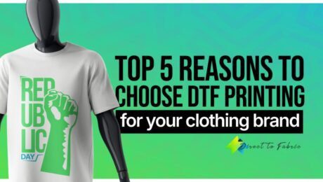 95587674-0e6b-4421-9583-83f3e847798a Top 5 Reasons to Choose DTF Printing for Your Clothing Brand, Reasons to use DTF printing for custom apparel, DTF printing explained for startup clothing businesses.